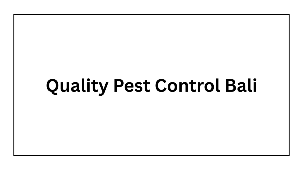 quality-pest-control-bali