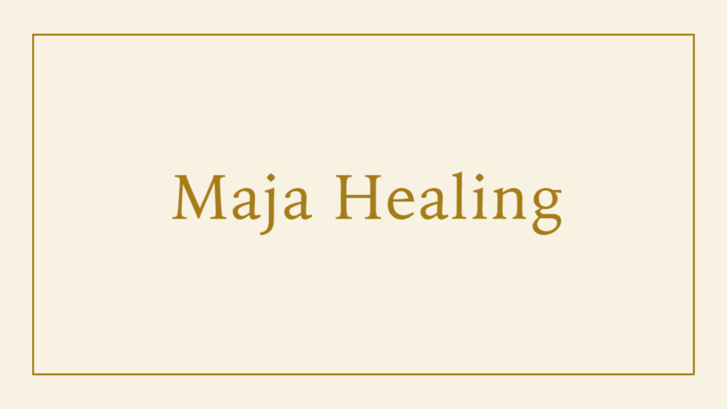 maja-healing