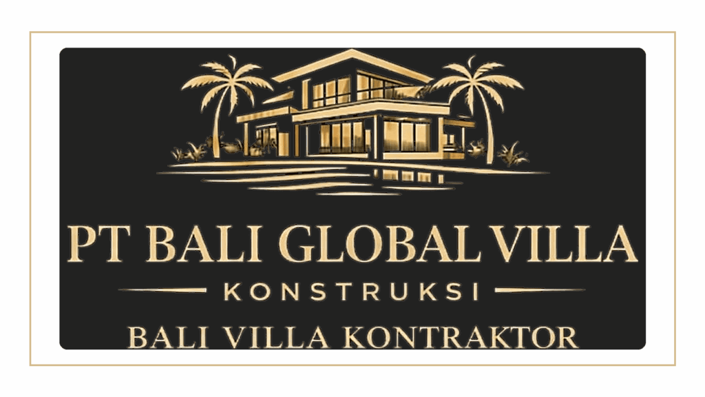 bali-villa-kontraktor-pt-bali-global-villa-konstruksi